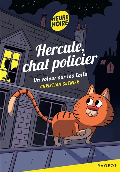 Hercule, chat policier. Un voleur sur les toits