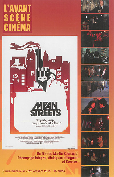 Avant-scène cinéma (L'), n° 626. Mean streets : un film de Martin Scorsese : découpage intégral, dialogues bilingues et dossier