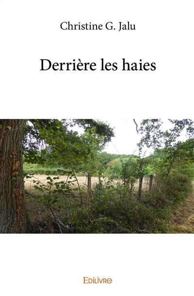 Derrière les haies