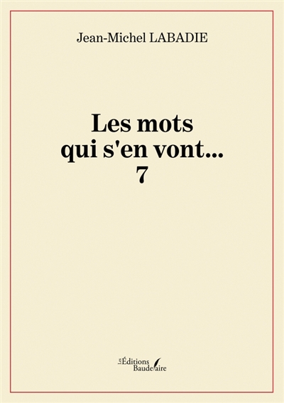Les mots qui s'en vont... : 7.0