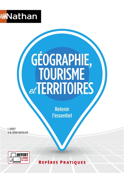Géographie, tourisme et territoires : retenir l'essentiel