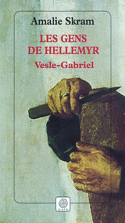 Les gens de Hellemyr. Vol. 1. Vesle-Gabriel : livres I et II