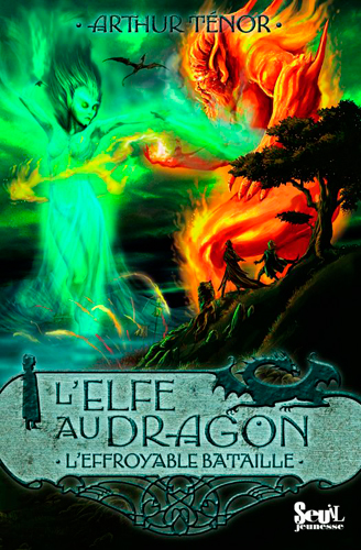 L'elfe au dragon. Vol. 5. L'effroyable bataille