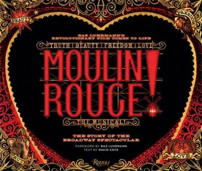 Moulin Rouge ! : The Musical