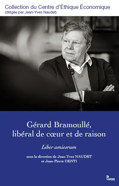 Gérard Bramoullé, libéral de coeur et de raison : liber amicorum