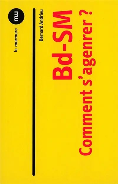 Bd-SM : comment s'agenrer ?