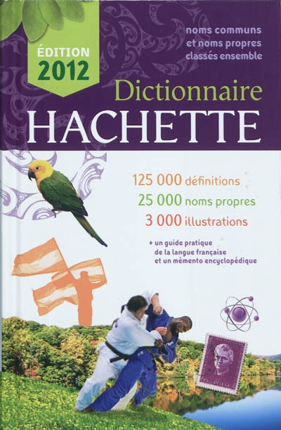 Dictionnaire Hachette : édition 2012