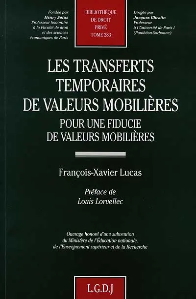 Les transferts temporaires de valeurs mobilières : pour une fiducie de valeurs mobilières