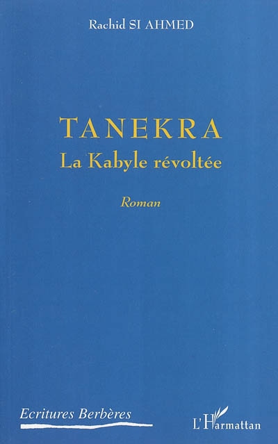 Tanekra : la Kabylie révoltée