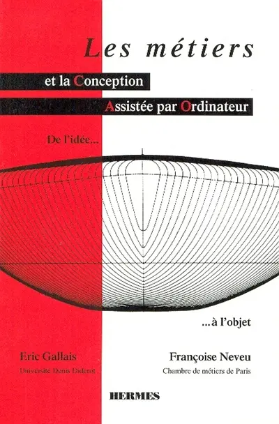 Les Métiers et la conception assistée par ordinateur : de l'idée à l'objet