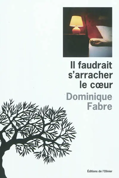 Il faudrait s'arracher le coeur