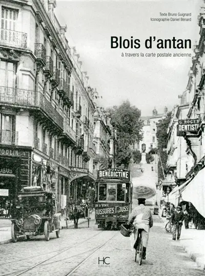 Blois d'antan à travers la carte postale ancienne