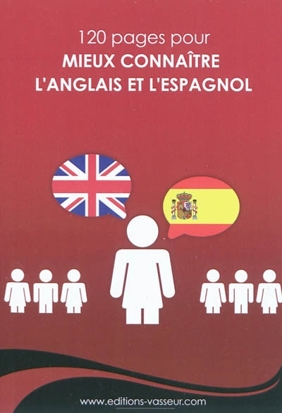 120 pages pour mieux connaître l'anglais et l'espagnol