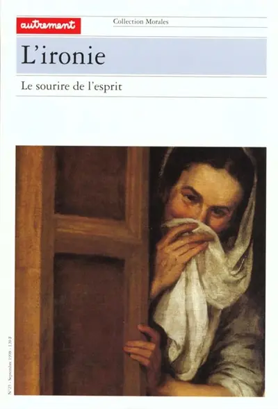 L'ironie : le sourire de l'esprit