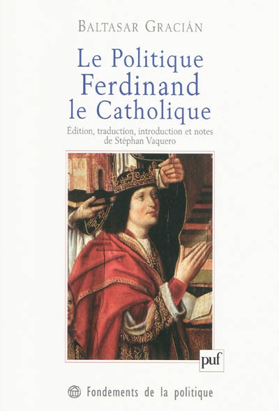 Le politique Ferdinand le Catholique