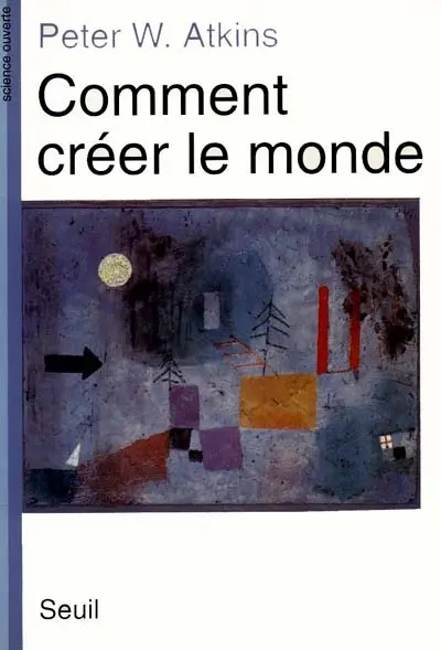 Comment créer le monde