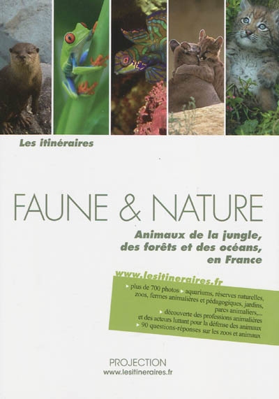 Faune & nature : animaux de la jungle, des forêts et des océans, en France