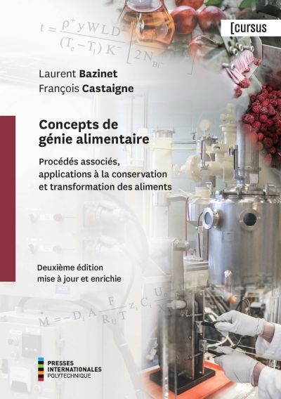 Concepts de génie alimentaire : Procédés associés, application à la conservation et transformation des aliments