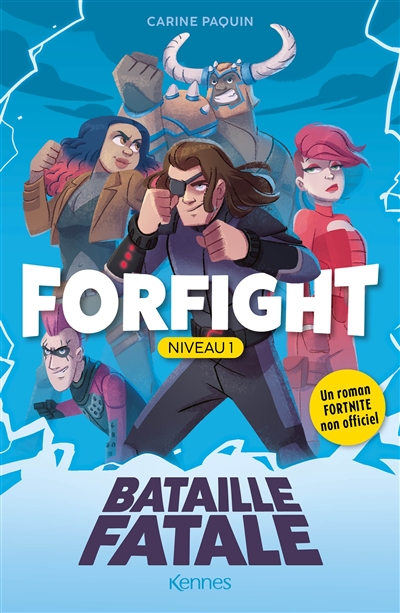 Forfight. Vol. 1. Bataille fatale : un roman Fortnite non officiel