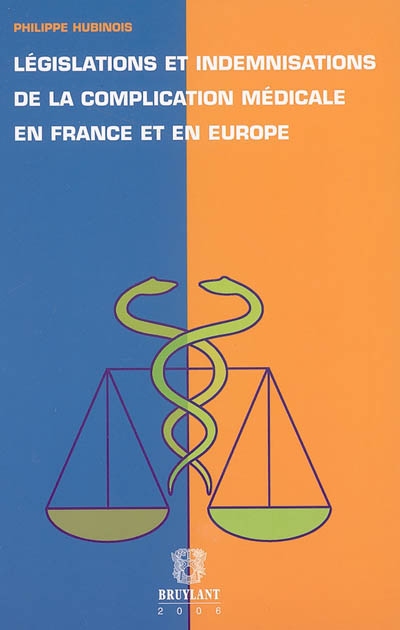 Législations et indemnisations de la complication médicale en France et en Europe
