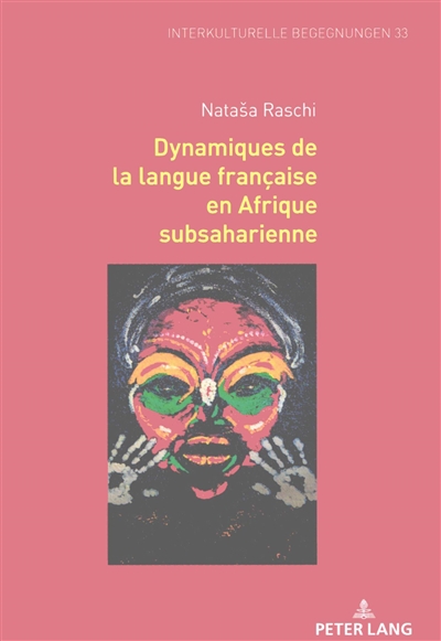 Dynamiques de la langue française en Afrique subsaharienne