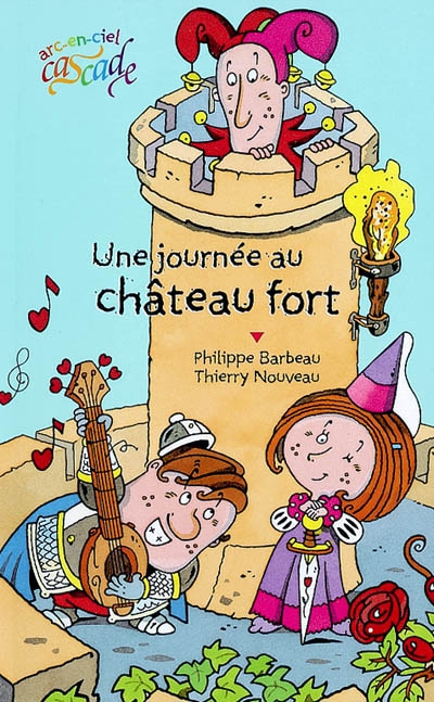 Une journée au château fort