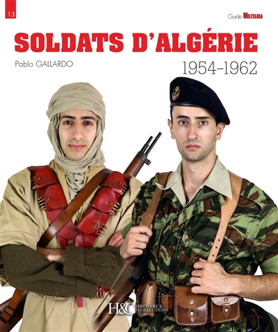 Soldats d'Algérie : 1954-1962