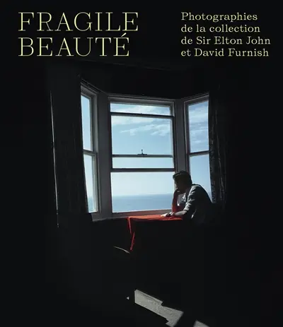 Fragile beauté : photographies de la collection de Sir Elton John et David Furnish Fragile beauté : photographies de la collection de Sir Elton John et David Furnish