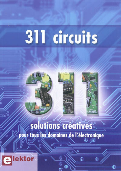 311 circuits : des idées, trucs et astuces