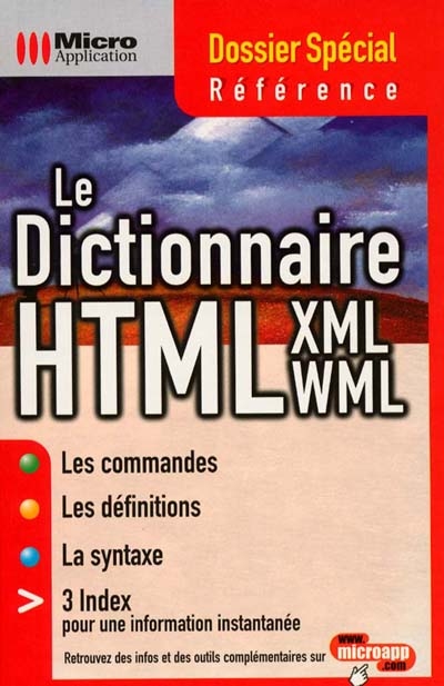Le dictionnaire HTML : XML, WML