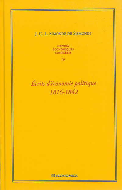 Oeuvres économiques complètes. Vol. 4. Ecrits d'économie politique, 1816-1842