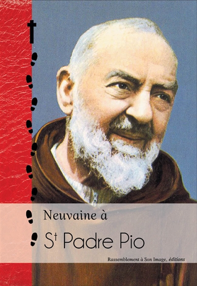 Neuvaine à saint Padre Pio et neuvaine irrésistible au Sacré-Coeur de Jésus