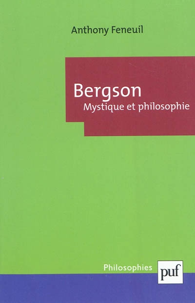 Bergson : mystique et philosophie