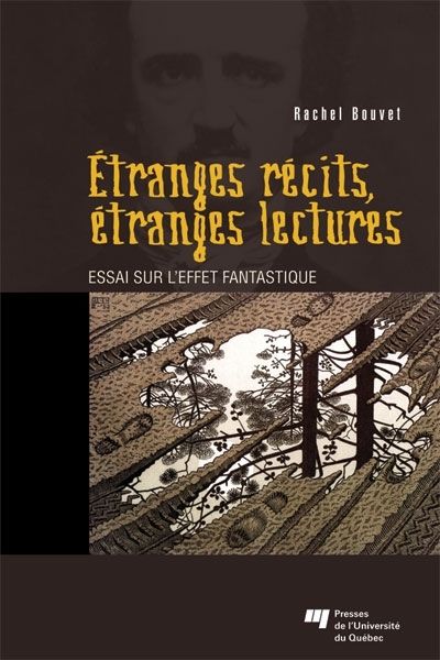 Etranges récits, étranges lectures : essai sur l'effet fantastique