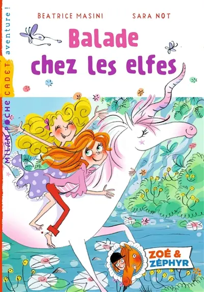 Zoé et Zéphyr. Vol. 6. Balade chez les elfes