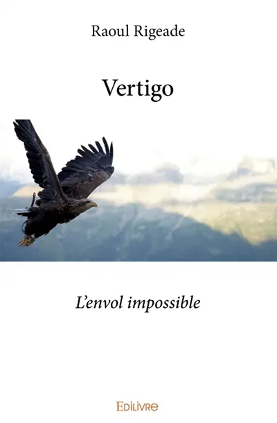 Vertigo : L'envol impossible