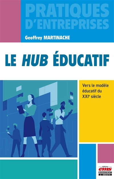 Le hub éducatif : vers le modèle éducatif du XXIe siècle