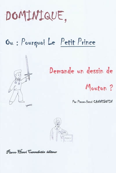 Dominique, ou Pourquoi le Petit Prince demande un dessin de mouton ?