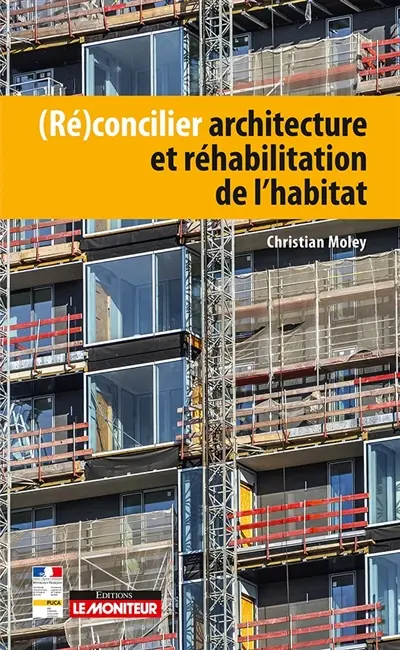 (Ré)concilier architecture et réhabiliation de l'habitat