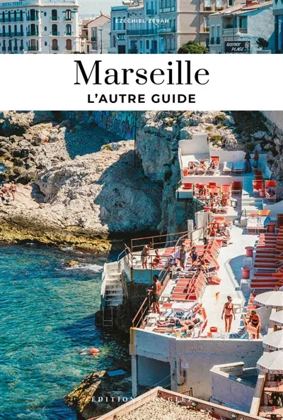 Marseille : l'autre guide