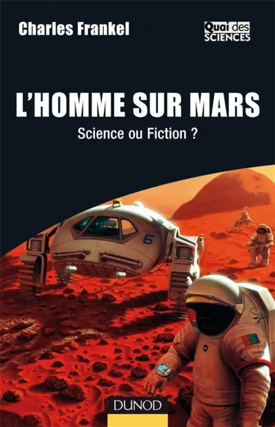 L'homme sur Mars : science ou fiction ?