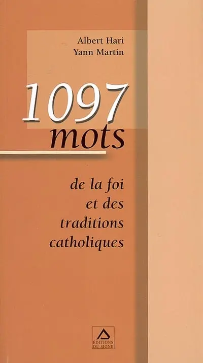 1.097 mots de la foi et des traditions catholiques