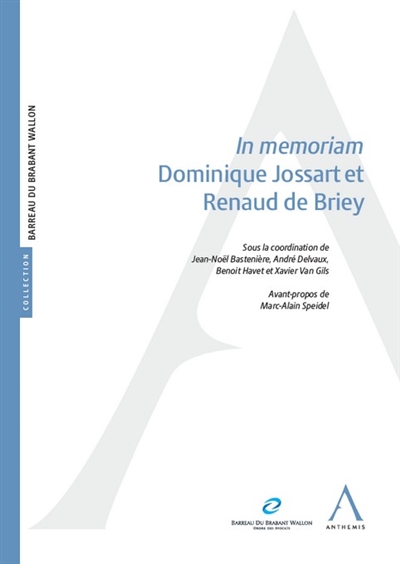 In memoriam Dominique Jossart et Renaud de Briey