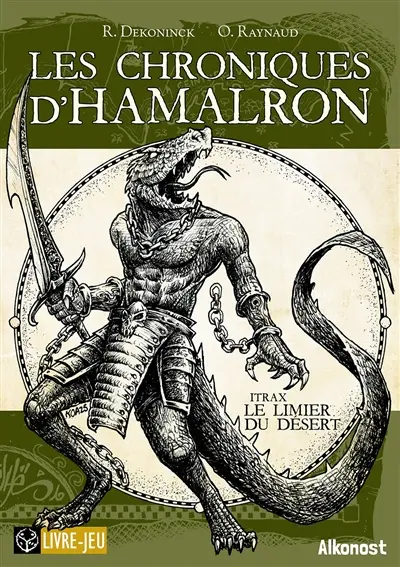Les chroniques d'Hamalron. Vol. 4. Itrax : le limier du désert