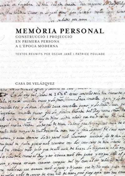 Memoria personal : construccio i projeccio en primera persona a l'època moderna