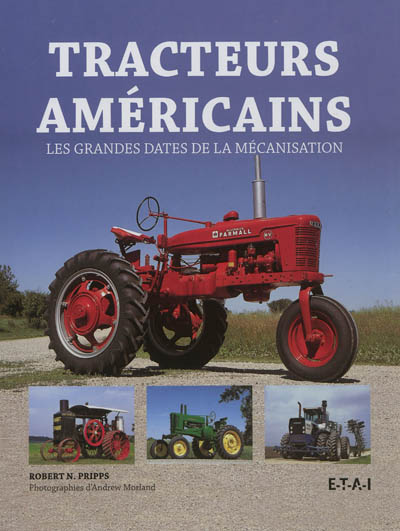 Tracteurs américains : les grandes dates de la mécanisation