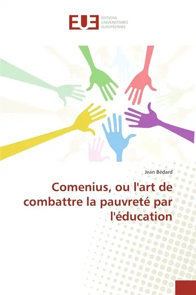 Comenius, ou lart de combattre la pauvreté par léducation