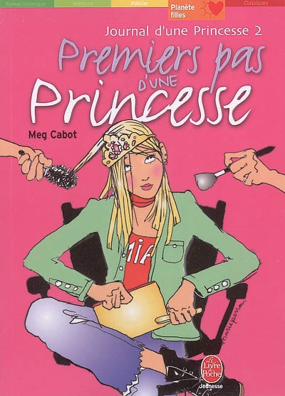 Journal d'une princesse. Vol. 2. Premiers pas d'une princesse