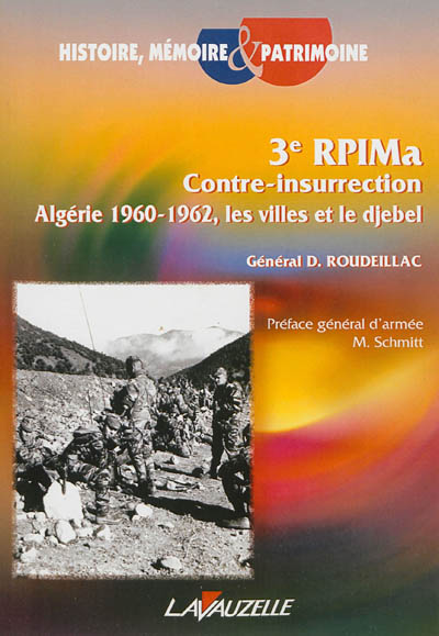 3e RPIMa : contre-insurrection : Algérie 1960-1962, le villes et le djebel