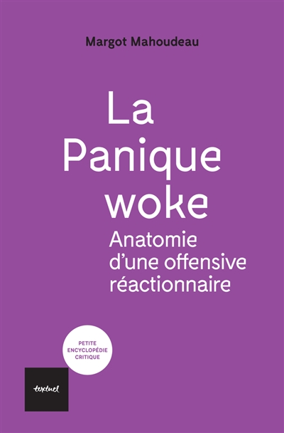 La panique woke : anatomie...